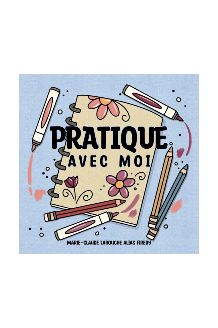 Cahier à colorier - Firedy - Pratique avec moi Firedy 