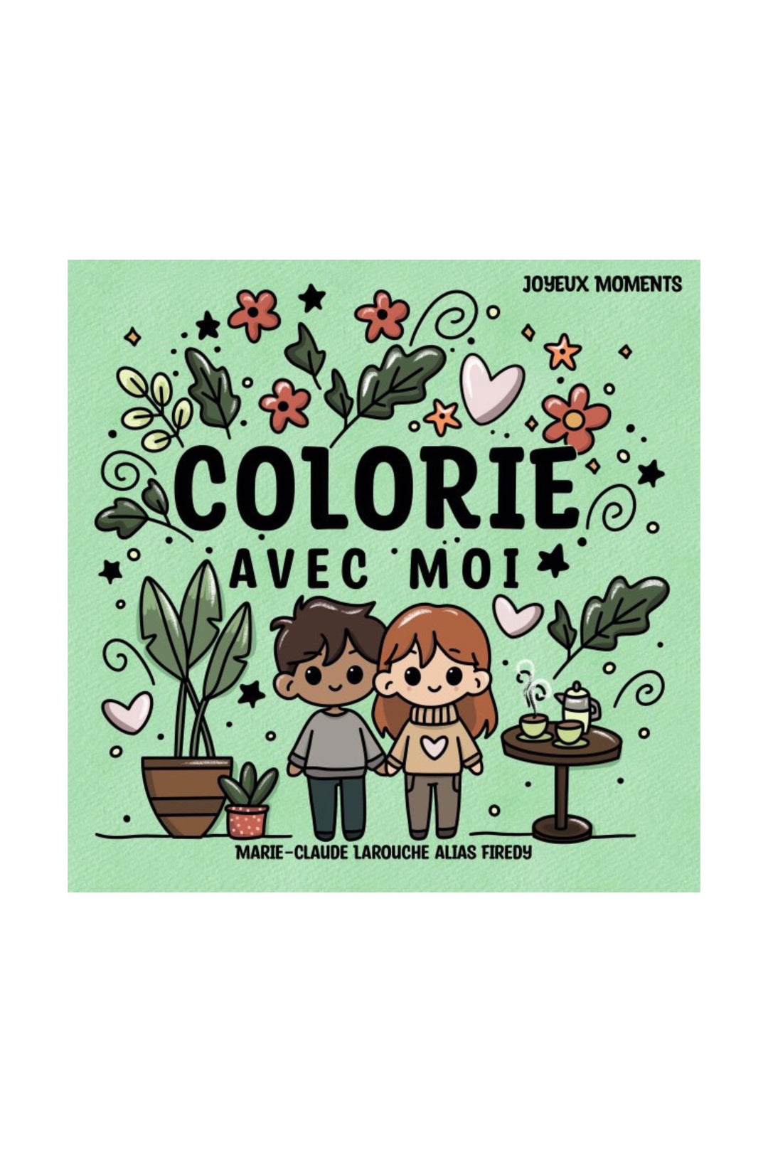 Cahier à colorier - Firedy - Tome 3 - Joyeux moments Firedy 