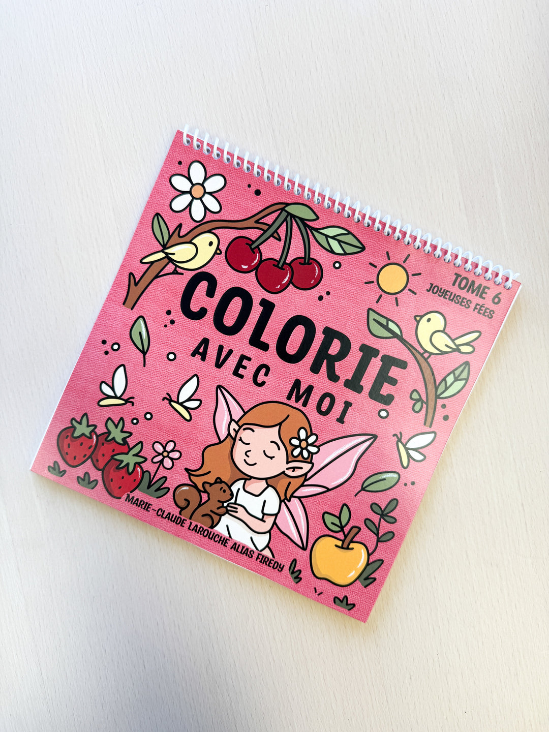 Cahier à colorier - Firedy - Tome 6 - Joyeuses fées Firedy 
