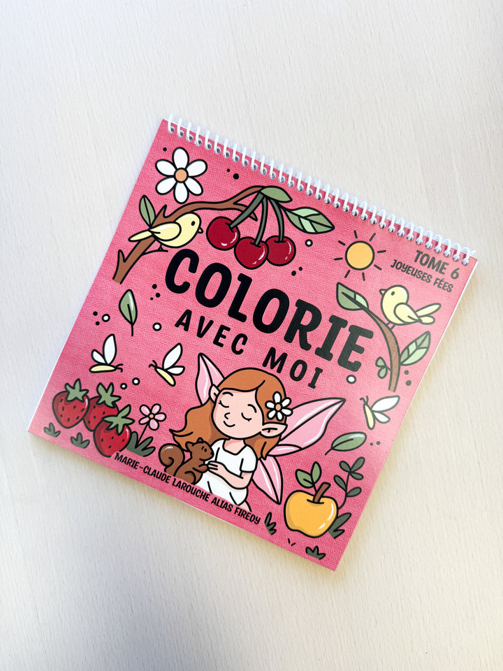 Cahier à colorier - Firedy - Tome 6 - Joyeuses fées Firedy 